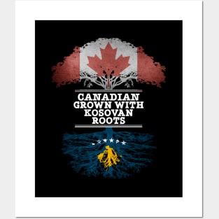 Canadian Grown With Kosovan Roots - Gift for Kosovan With Roots From Kosovo Posters and Art